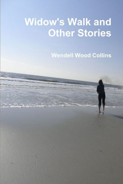 Widow's Walk And Other Stories