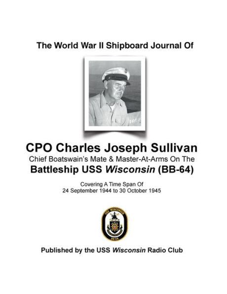 The World War Ii Shipboard Journal Of Cpo Charles Joseph Sullivan