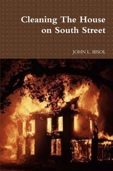 Cleaning The House On South Street