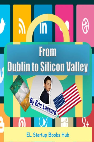 From Dublin To Silicon Valley