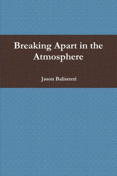 Breaking Apart In The Atmosphere