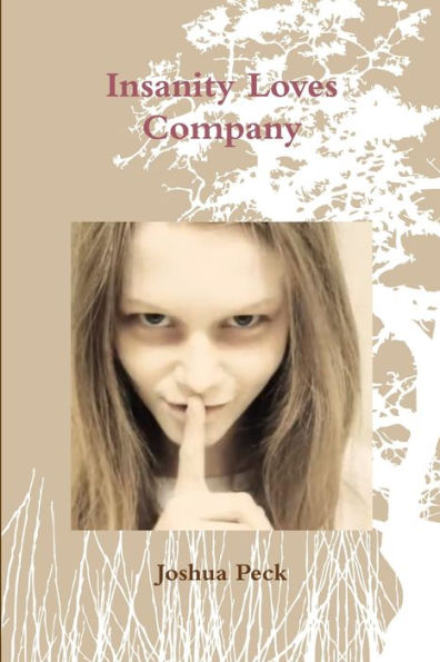 Insanity Loves Company