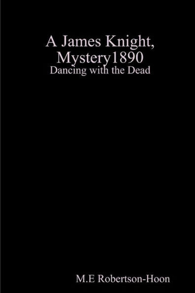 Dancing With The Dead, A James Knight Mystery