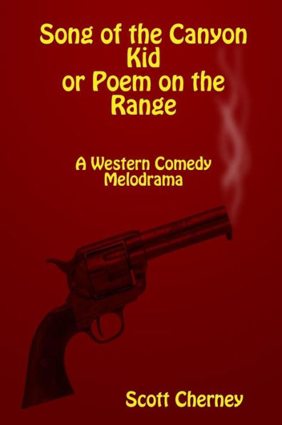 Song Of The Canyon Kid Or Poem On The Range