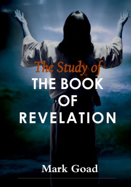The Study Of The Book Of Revelation