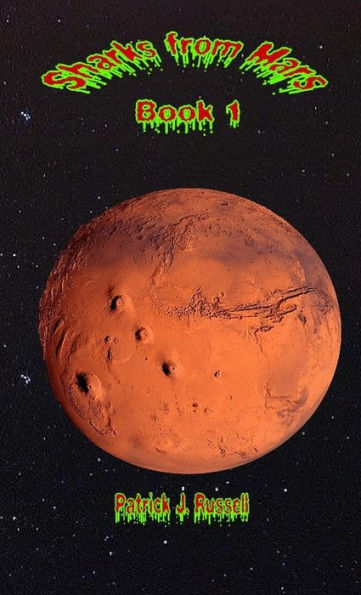 Sharks From Mars Book 1