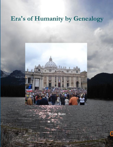 Era's Of Humanity By Genealogy