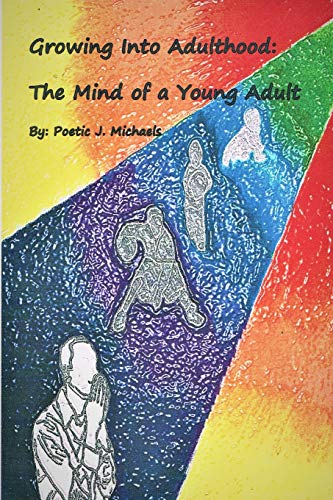 Growing Into Adulthood: The Mind Of A Young Adult