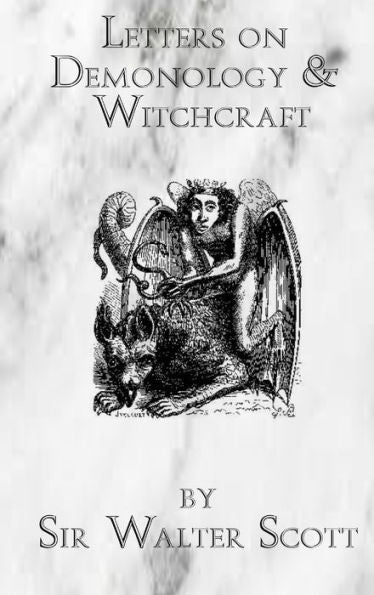 Letters On Demonology & Wtichcraft