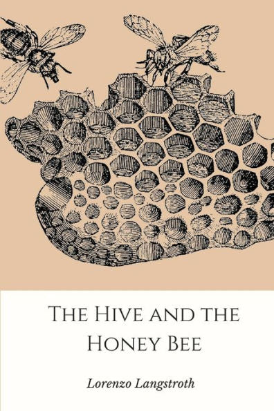 The Hive And The Honey-Bee