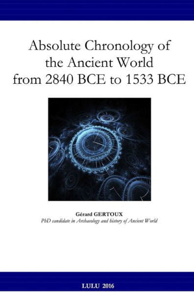 Absolute Chronology Of The Ancient World From 2840 Bce To 1533 Bce
