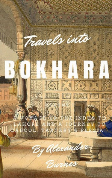 Travels Into Bokhara