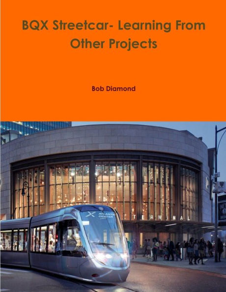 Bqx Streetcar- Learning From Other Projects
