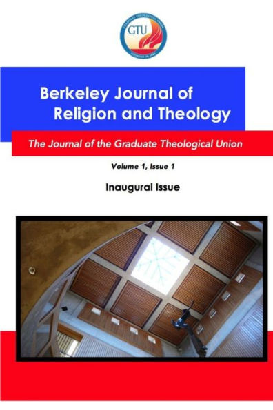 Berkeley Journal Of Religion And Theology, Vol.1, No. 1