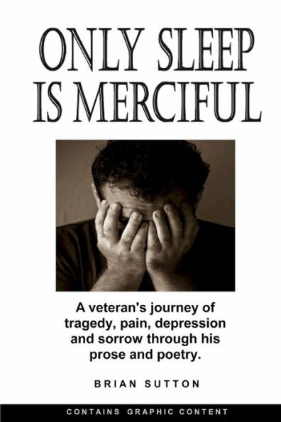 Only Sleep Is Merciful