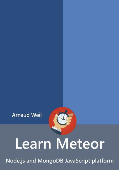 Learn Meteor - Node.Js And Mongodb Javascript Platform