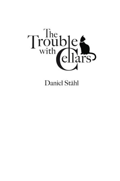 The Trouble With Cellars
