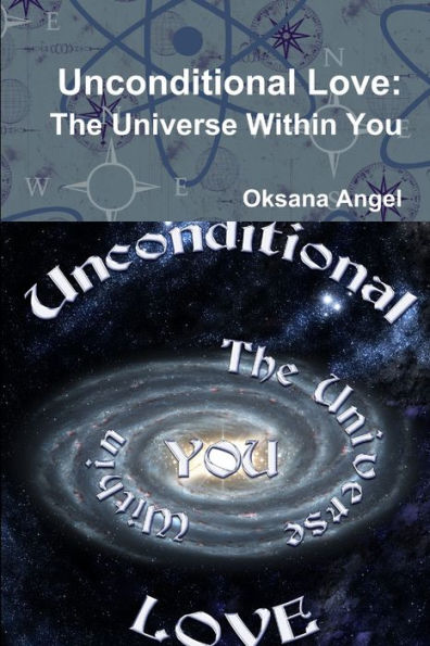 Unconditional Love: The Universe Within You