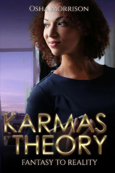 Karmas Theory: Fantasy To Reality