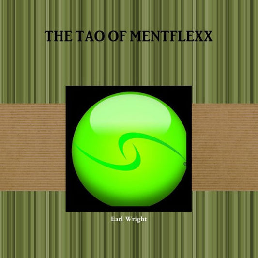 The Tao Of Mentflexx