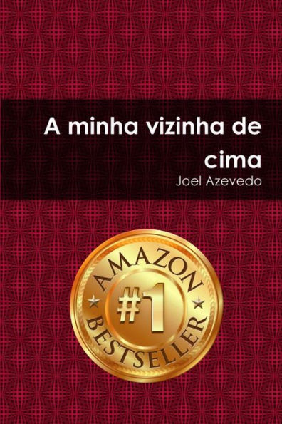 A Minha Vizinha De Cima (Portuguese Edition)