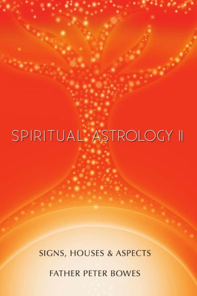 Spiritual Astrology Ii