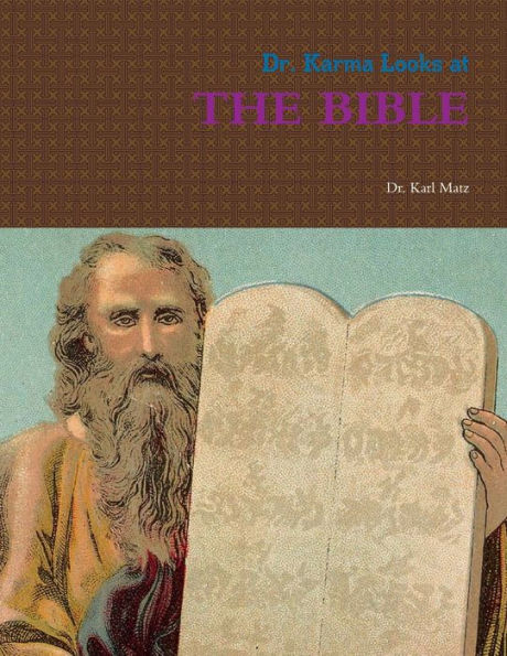 Dr. Karma Looks At The Bible