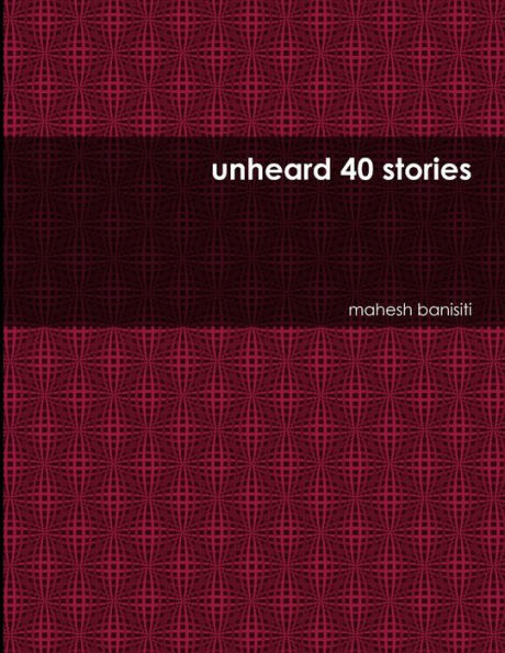 Unheard 40 Stories