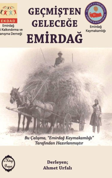 Gecmisten Gelecege Emirdag (Turkish Edition)