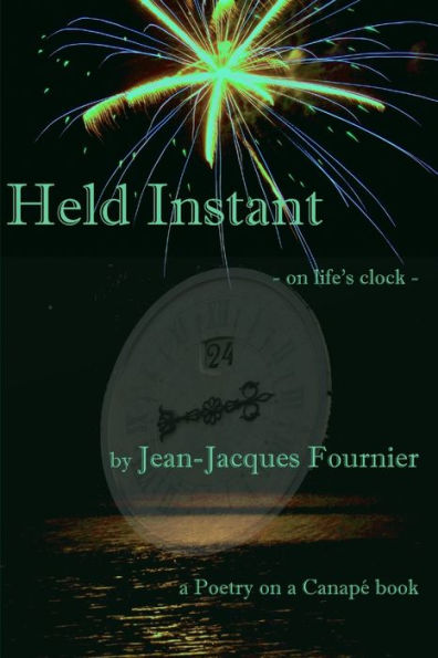 Held Instant - On Life's Clock -