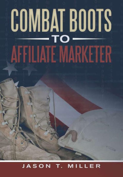 Combat Boots To Affiliate Marketer