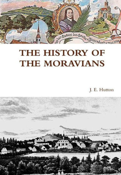 The History Of The Moravians