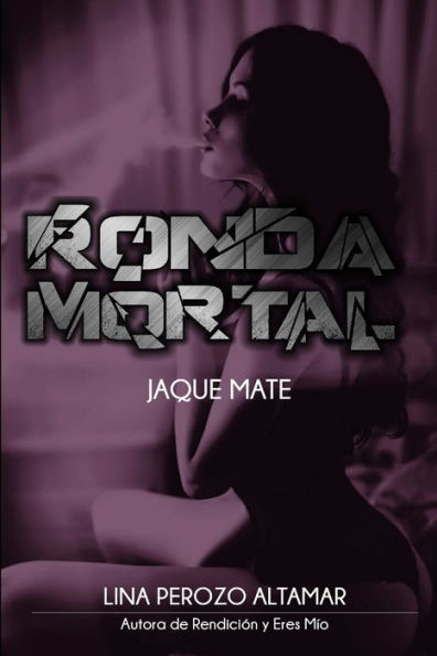 Ronda Mortal: Jaque Mate (Spanish Edition)