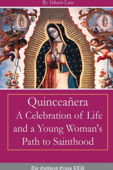 Quincea?ra: A Celebration Of Life And A Young Woman's Path To Sainthood