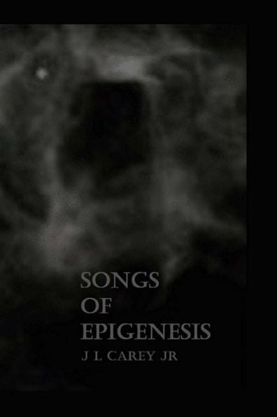 Songs Of Epigenesis