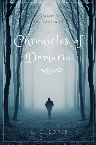 Chronicles Of Domaria - Book I - The Awakening