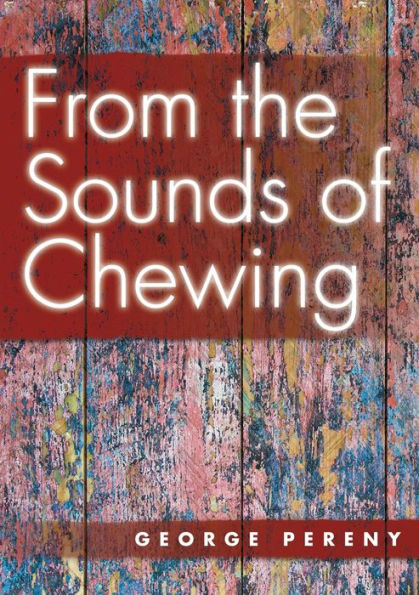 From The Sounds Of Chewing