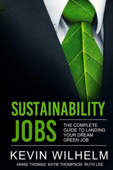 Sustainability Jobs: The Complete Guide To Landing Your Dream Green Job