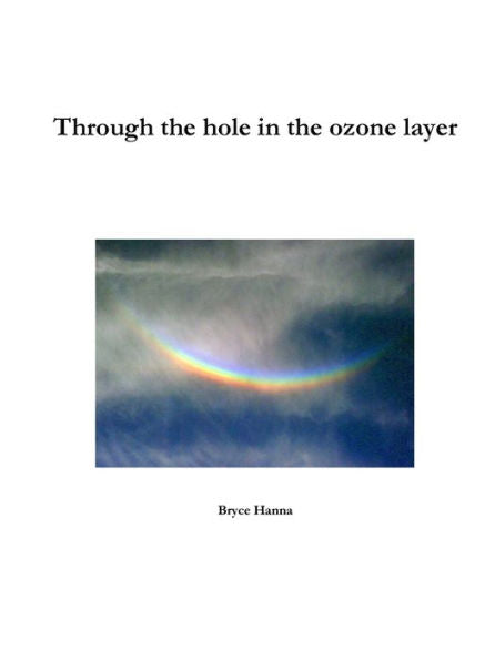 Through The Hole In The Ozone Layer
