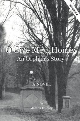 O Give Me A Home: An Orphan's Story