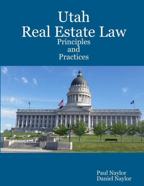 Utah Real Estate Law Principles And Practices