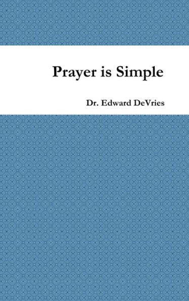Prayer Is Simple
