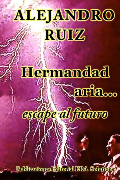 Hermandad Aria... Viaje Al Futuro (Spanish Edition)
