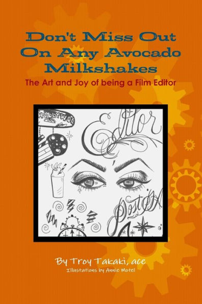 Don'T Miss Out On Any Avocado Milkshakes: The Art And Joy Of Being A Film Editor
