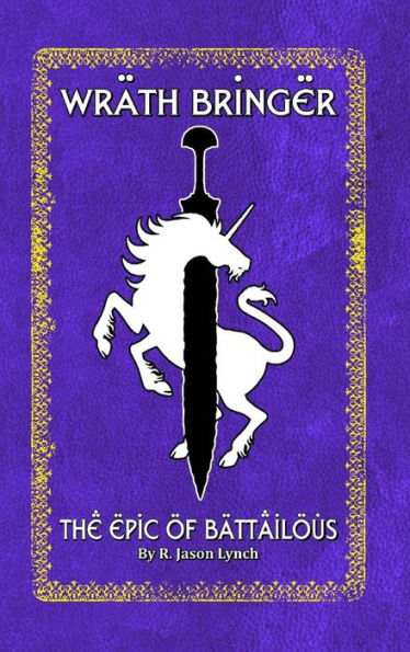 Wrath Bringer (The Epic Of Battailous - Book One)
