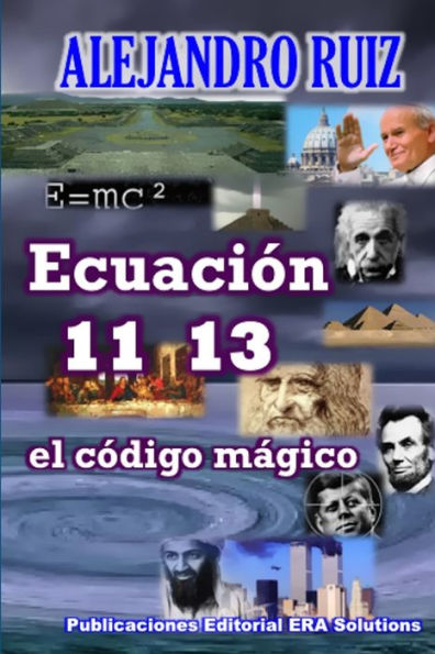 Ecuaci? 11 13... El C?igo M?ico (Spanish Edition)