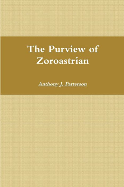 The Purview Of Zoroastrian