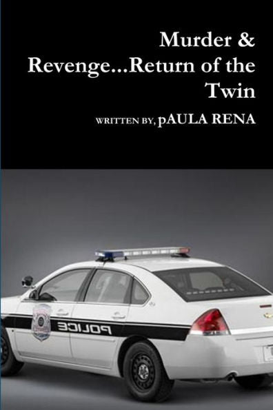Murder & Revenge...Return Of The Twin