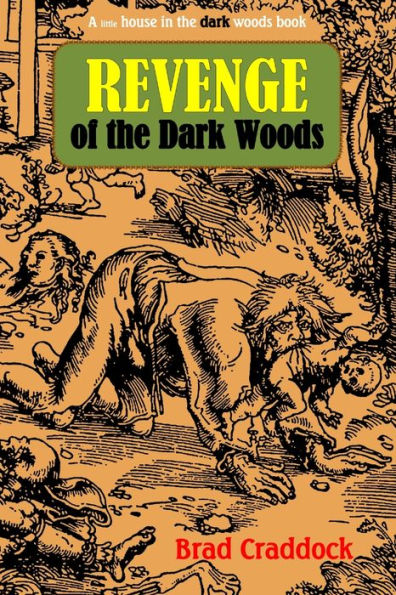 Revenge Of The Dark Woods