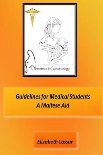 Guidelines For Medical Students, A Maltese Aid